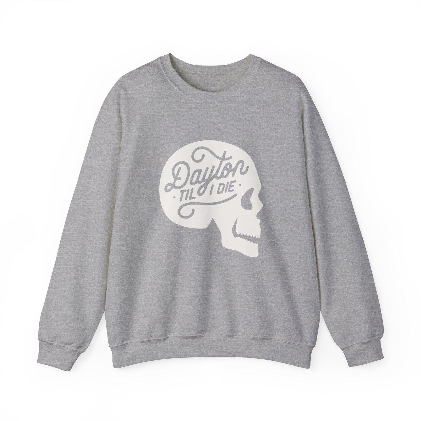 'Dayton Til I Die' Skull Crewneck Sweatshirt