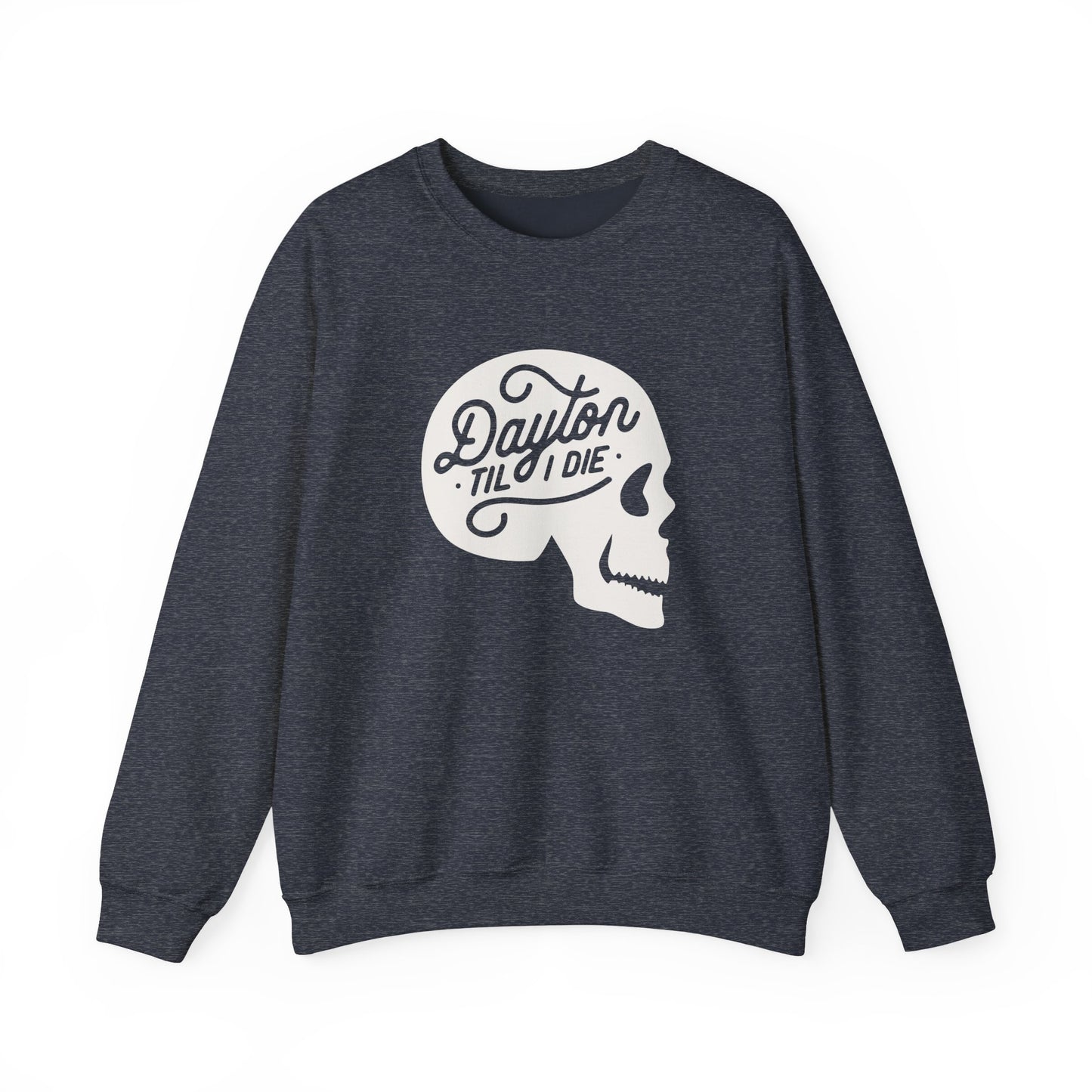 'Dayton Til I Die' Skull Crewneck Sweatshirt