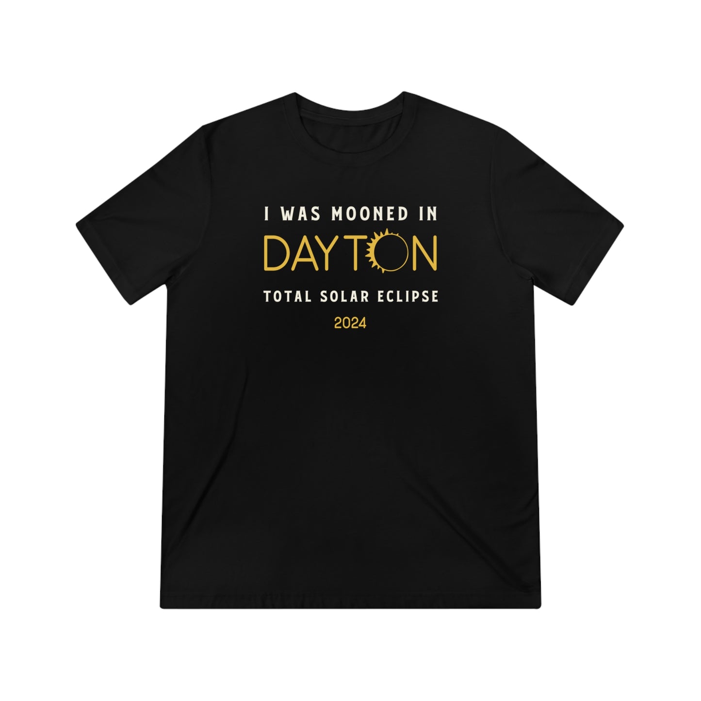 I Was Mooned in Dayton Ohio Solar Eclipse 2024 Tee