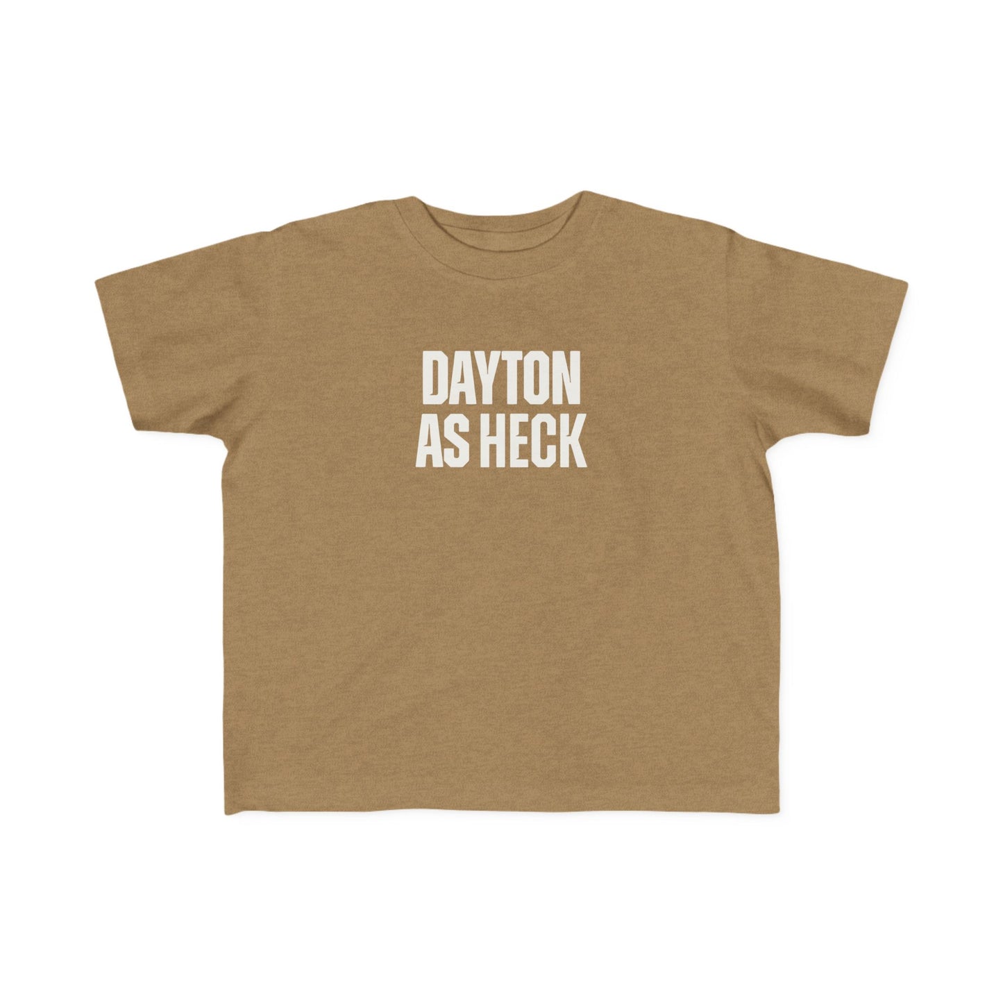 Dayton As Heck Toddler Tee