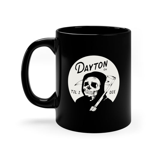 'Dayton Til I Die' Reaper Mug