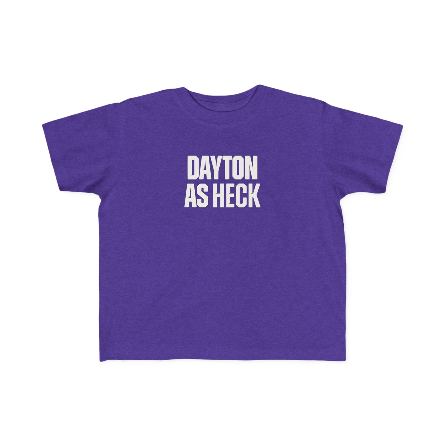 Dayton As Heck Toddler Tee