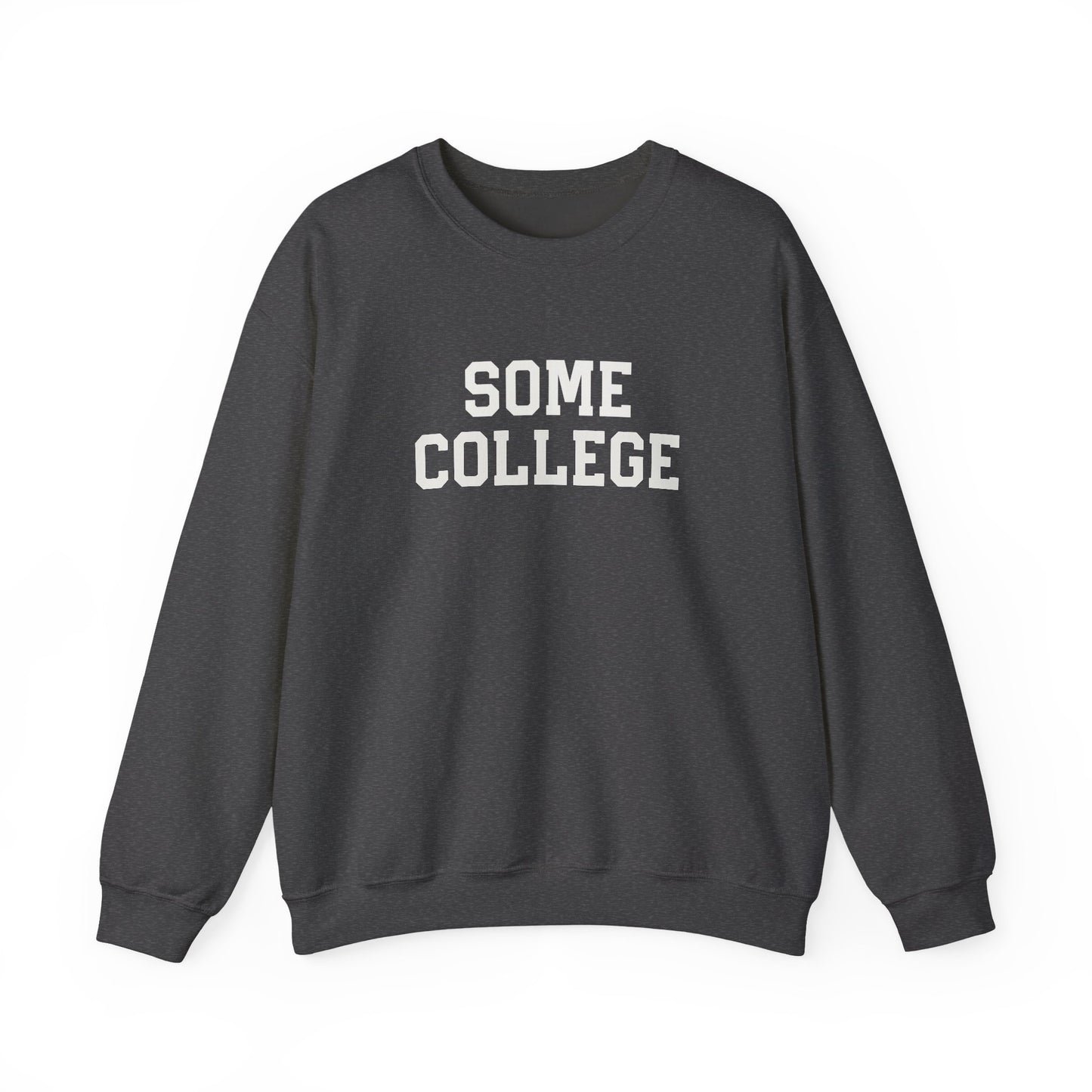 Some College Crewneck Sweatshirt