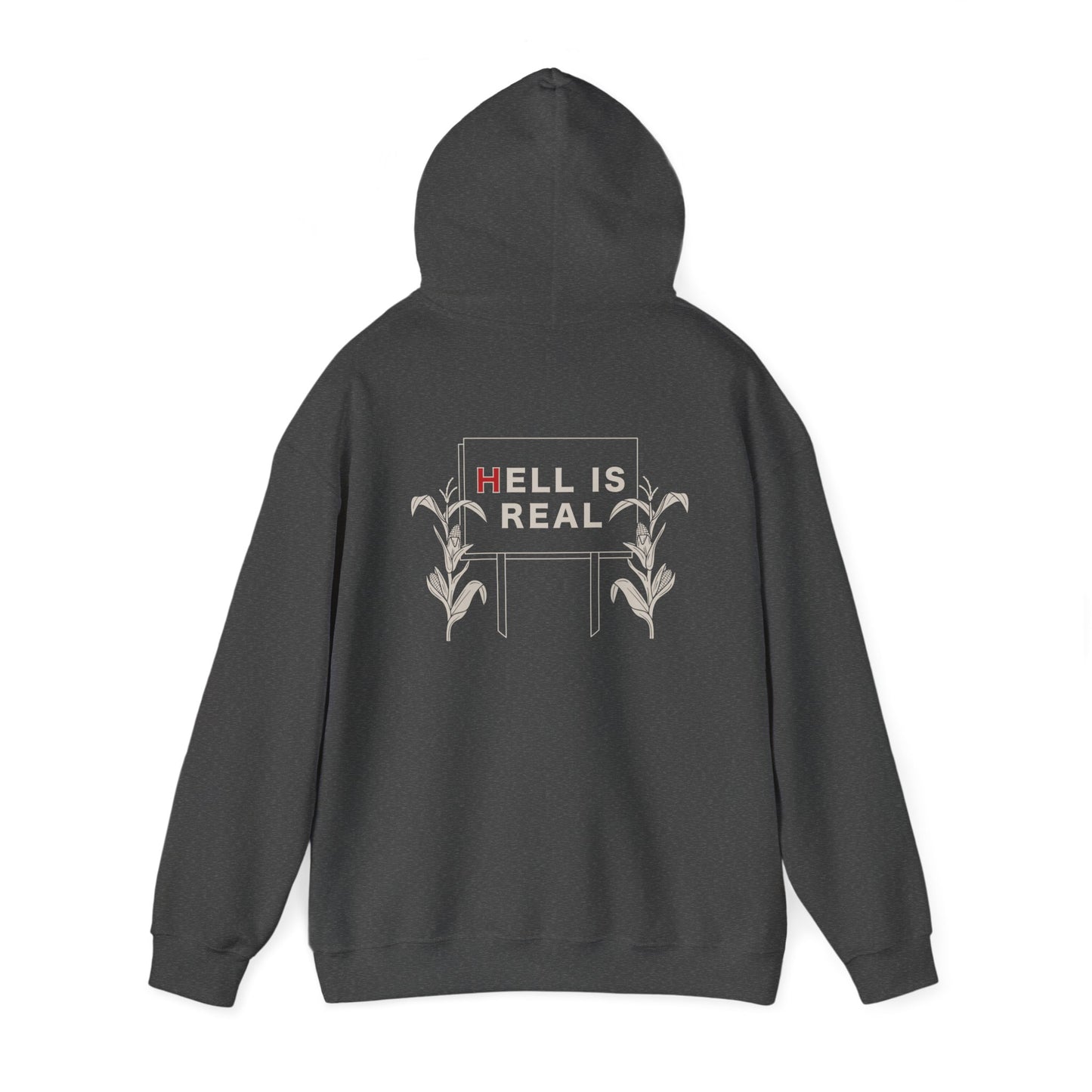 Hell Is Real Hoodie Sweatshirt