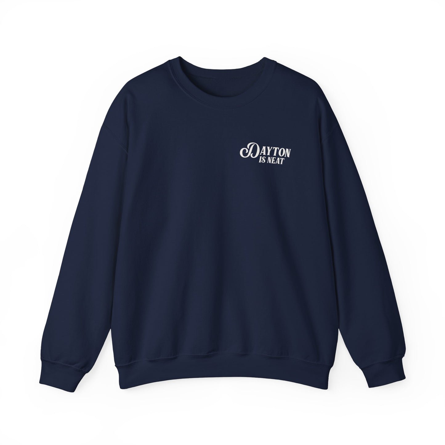 Dayton Is Neat Crewneck Sweatshirt