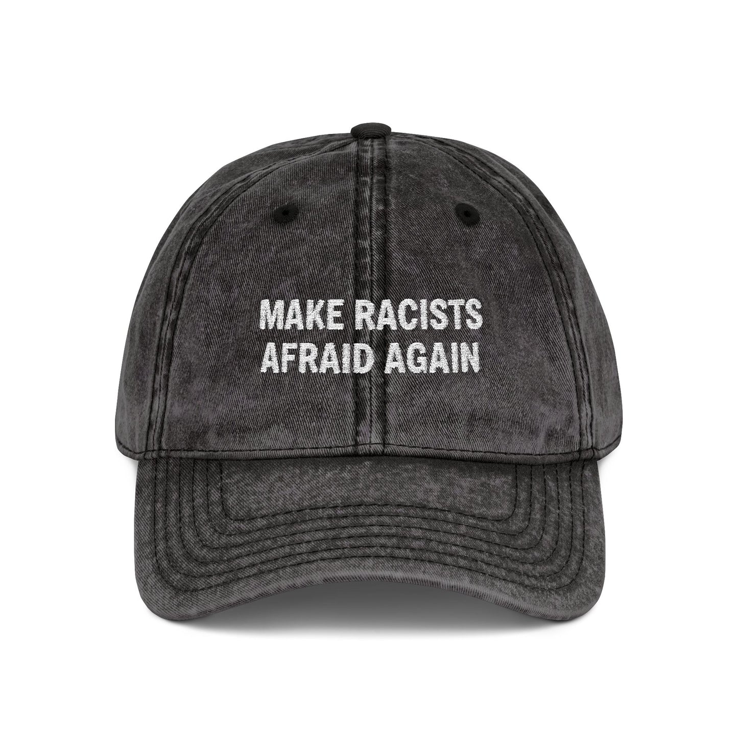 Make Racists Afraid Again Vintage Hat
