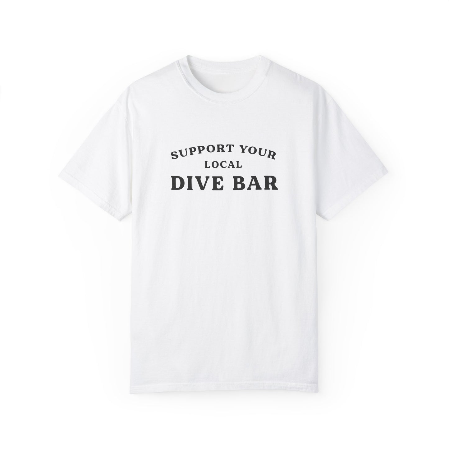 Support Your Local Dive Bar Tee