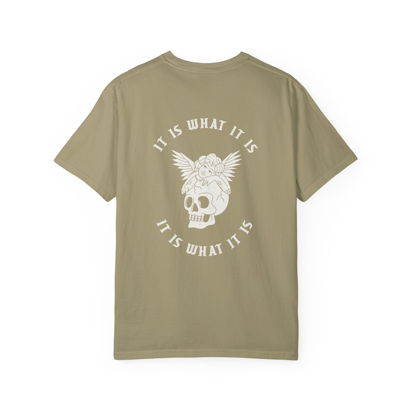 It Is What It Is Tee