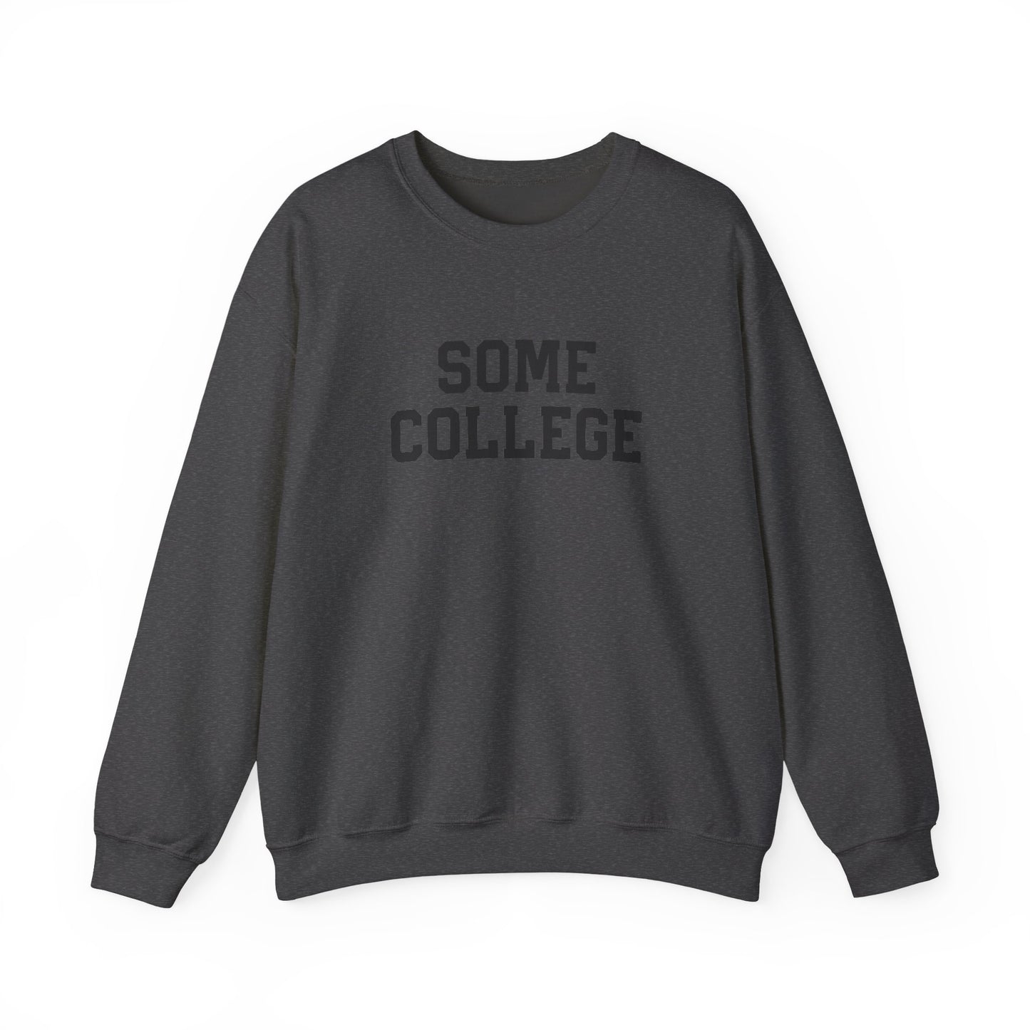 Some College Crewneck Sweatshirt