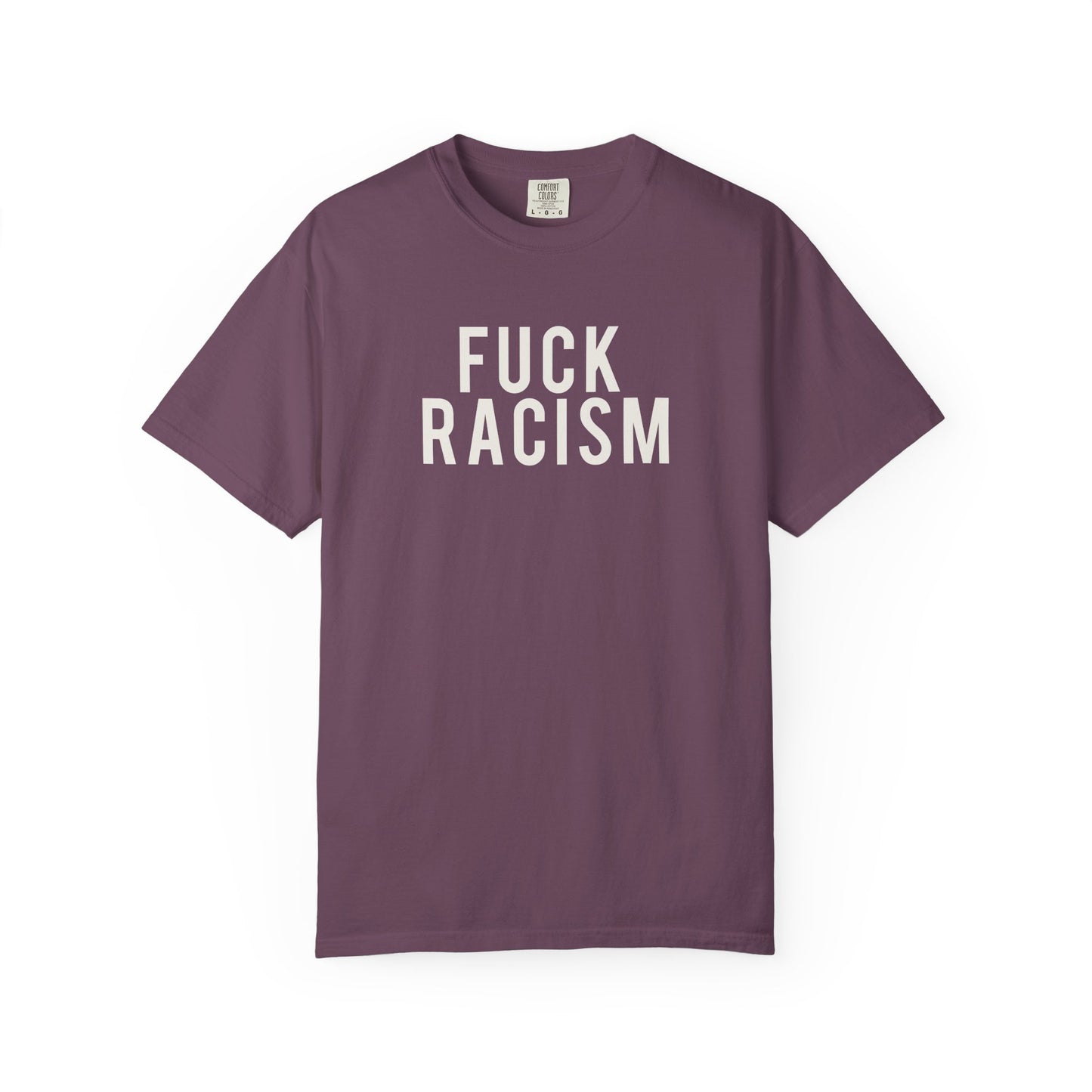 Fuck Racism Tee