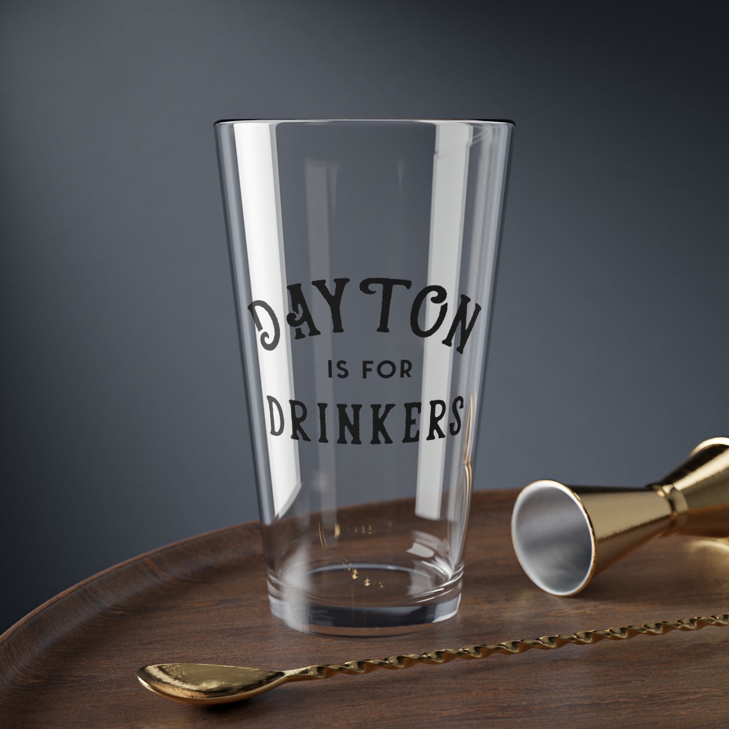 Dayton Is For Drinkers Pint Glass