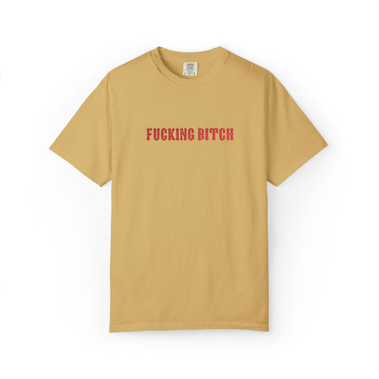Fucking Bitch Embroidered Tee
