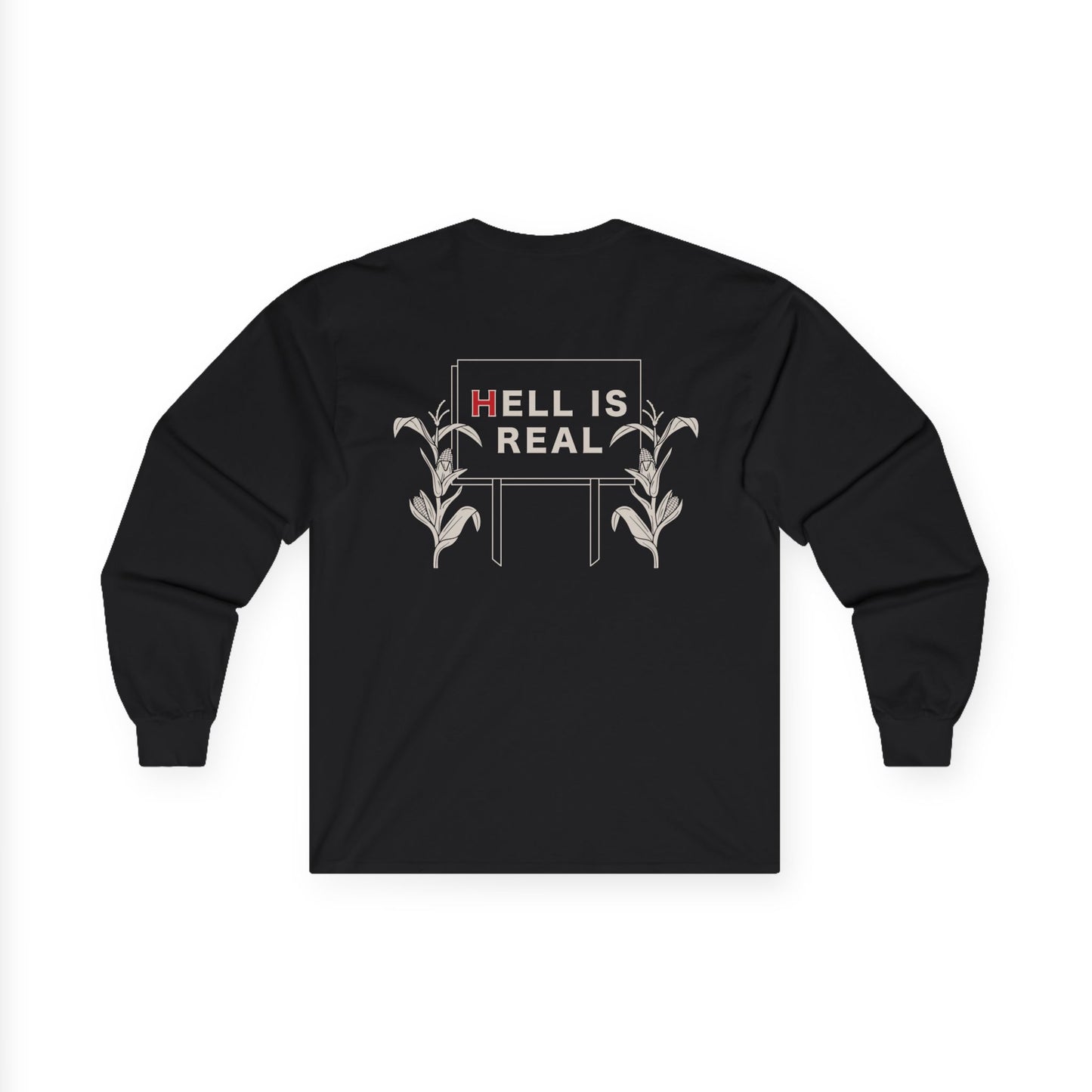 Hell Is Real Long Sleeve Tee