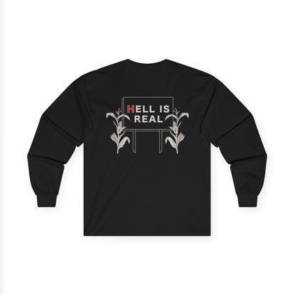 Hell Is Real Long Sleeve Tee