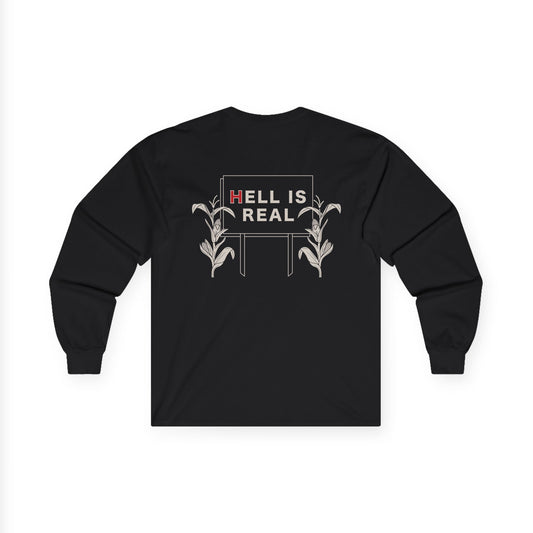 Hell Is Real Long Sleeve Tee