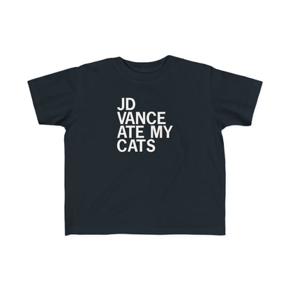 JD Vance Ate My Cats Toddler Tee