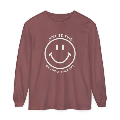 Just Be Kind Or.. Long Sleeve Tee