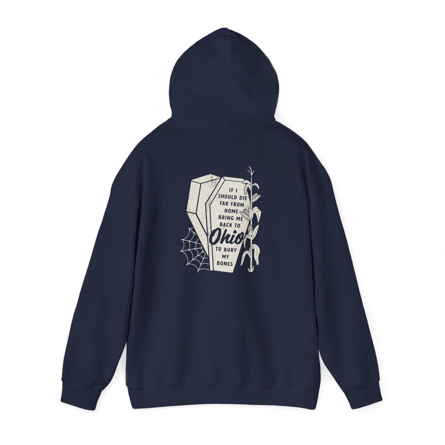 Bury My Bones in Ohio Hoodie Sweatshirt