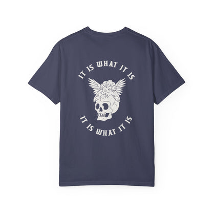It Is What It Is Tee