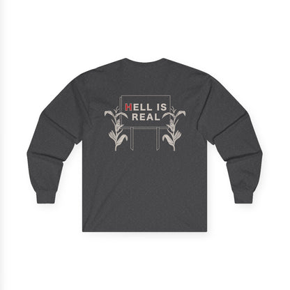 Hell Is Real Long Sleeve Tee
