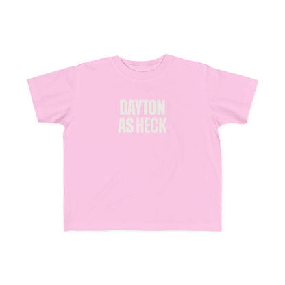 Dayton As Heck Toddler Tee