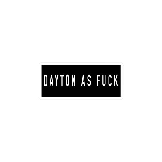 Dayton As Fuck Sticker