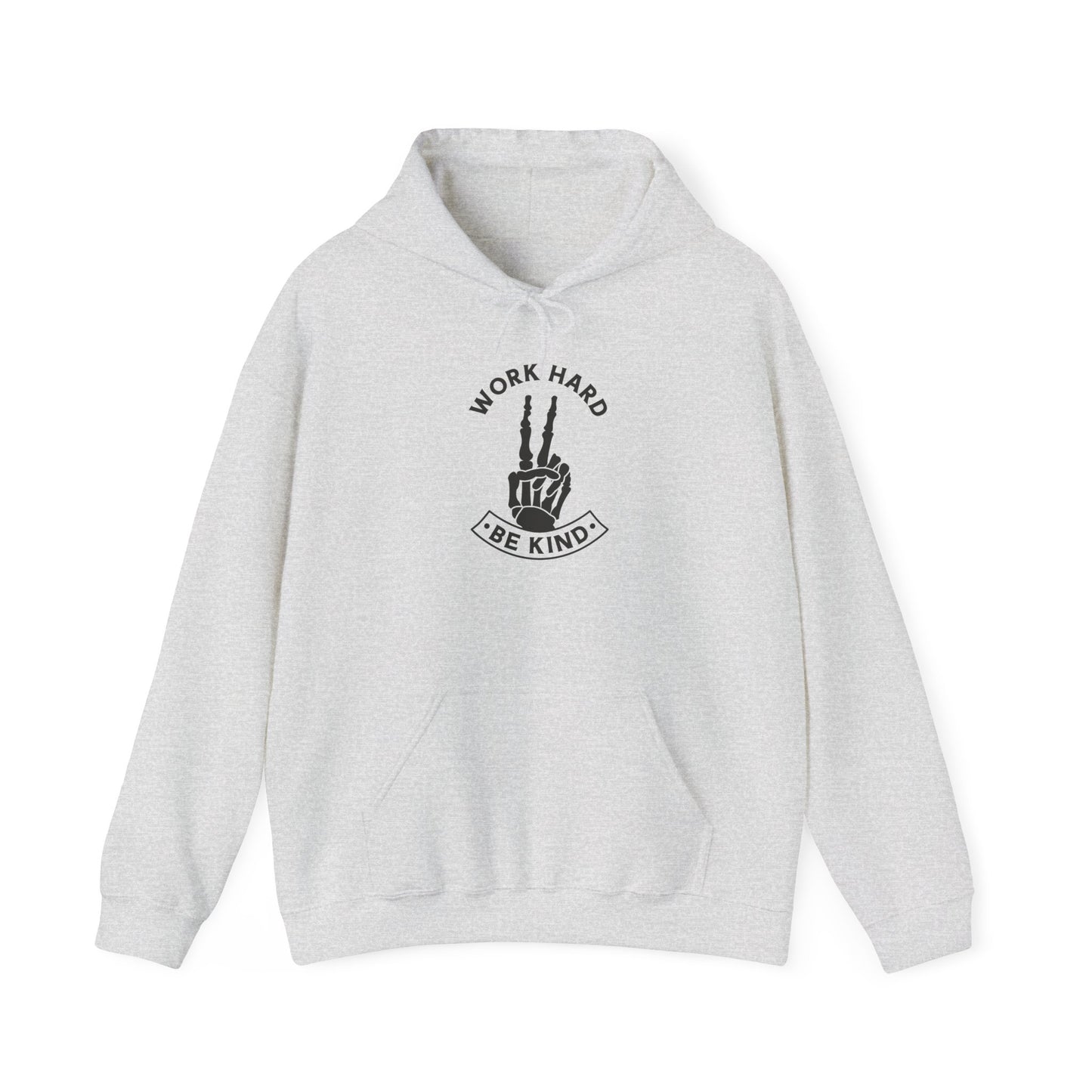 Work Hard Be Kind Hoodie Sweatshirt
