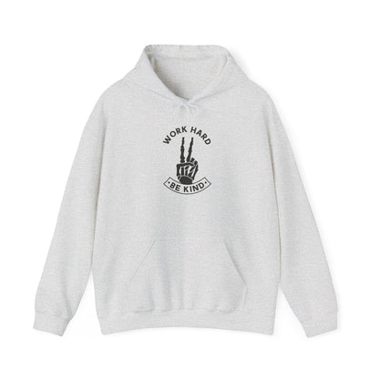 Work Hard Be Kind Hoodie Sweatshirt