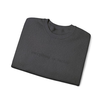 Everything Is Fucked Embroidered Crewneck Sweatshirt