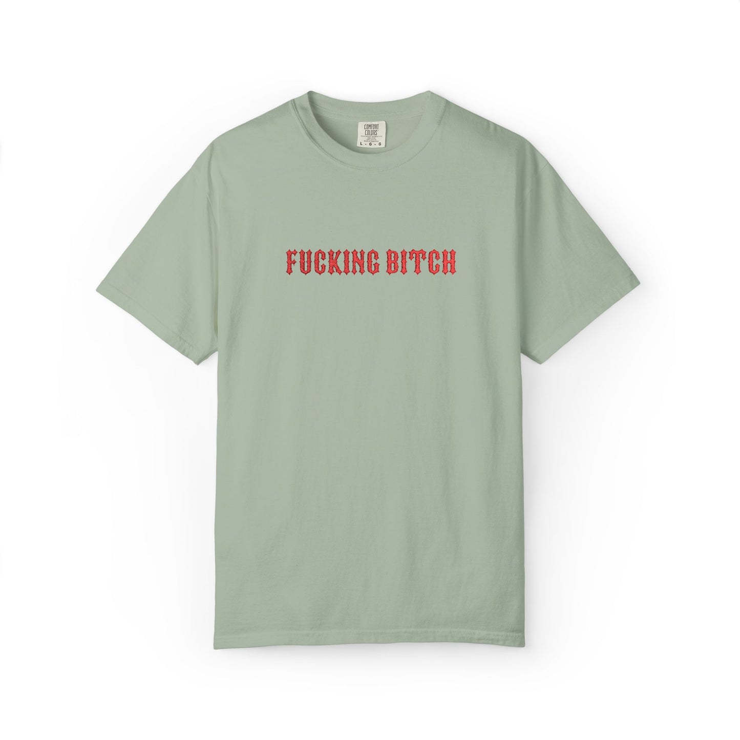 Fucking Bitch Embroidered Tee