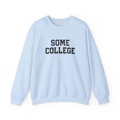 Some College Crewneck Sweatshirt