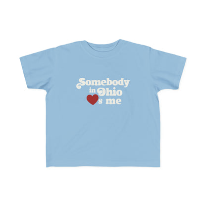 Somebody in Ohio Loves Me Toddler Tee