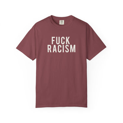 Fuck Racism Tee