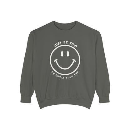 Just Be Kind Or... Crew Sweatshirt
