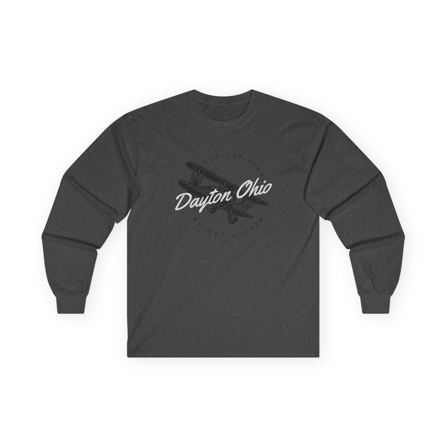 Dayton: We Get Higher Long Sleeve Tee
