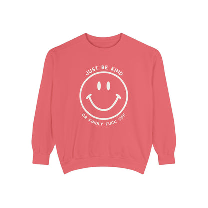 Just Be Kind Or... Crew Sweatshirt