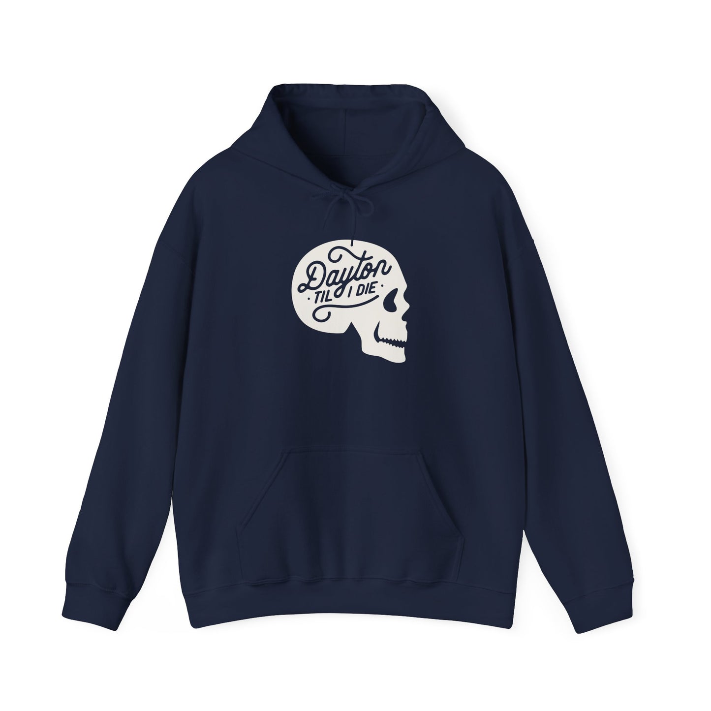 'Dayton Til I Die' Skull Hoodie Sweatshirt