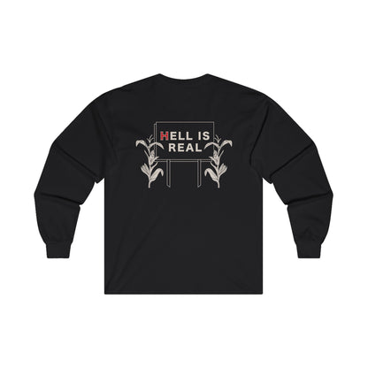 Hell Is Real Long Sleeve Tee