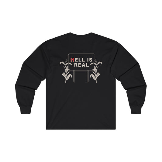 Hell Is Real Long Sleeve Tee