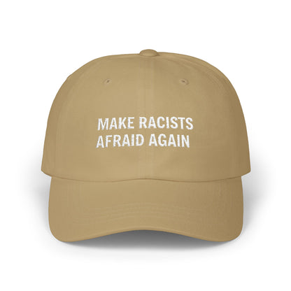 Make Racists Afraid Again Classic Dad Cap