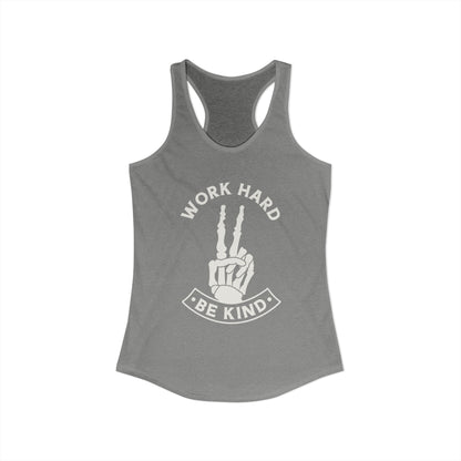 Work Hard Be Kind Racerback Tank
