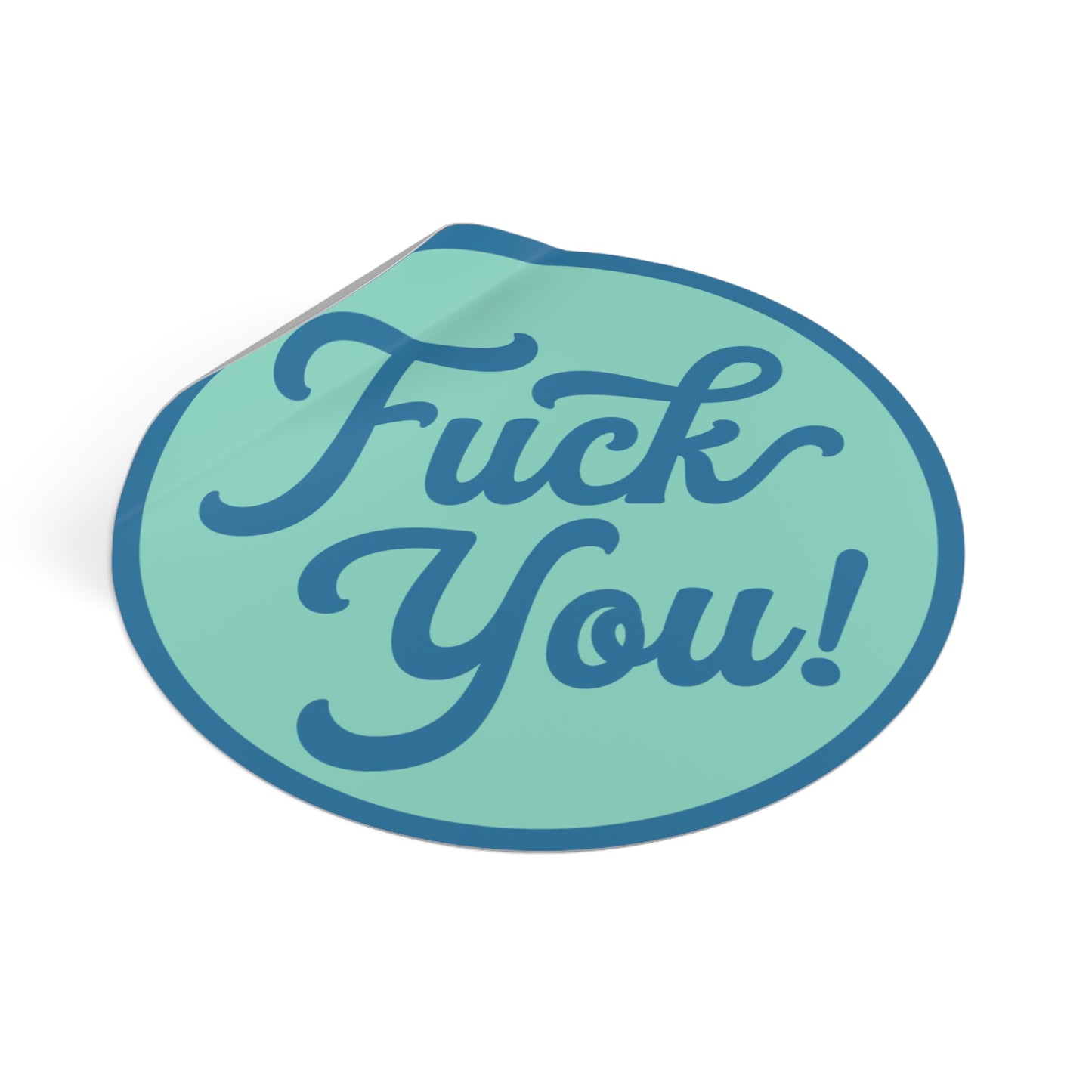 Fuck You Sticker