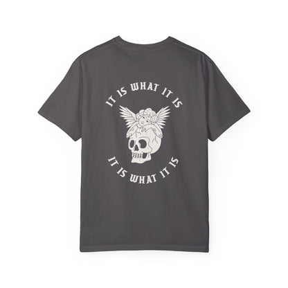 It Is What It Is Tee