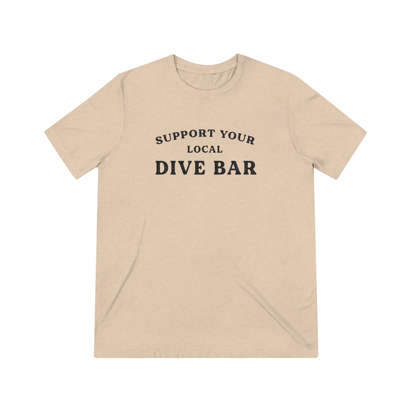 Support Your Local Dive Bar Tee