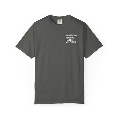 Someone In Ohio Hates My Guts Tee