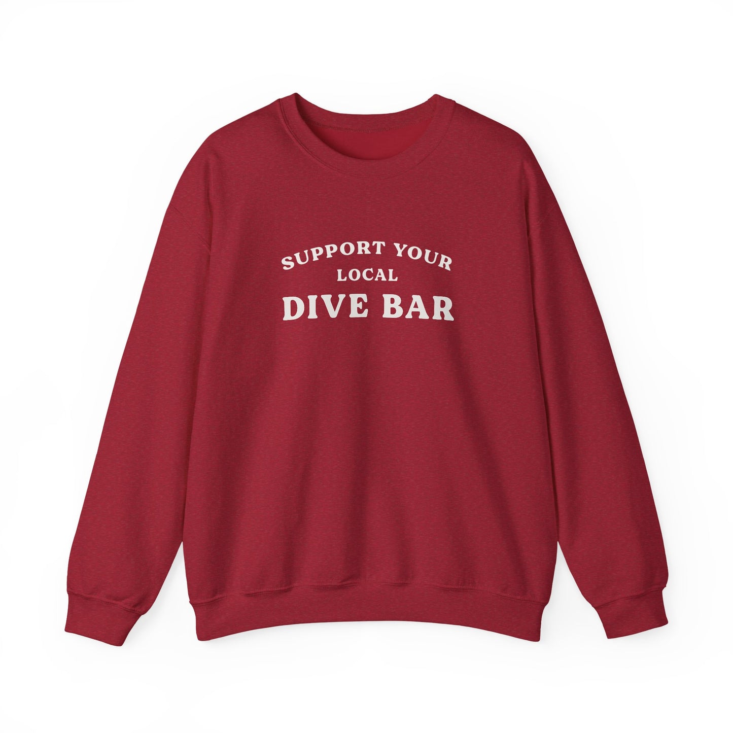 Support Your Local Dive Bar Crewneck Sweatshirt