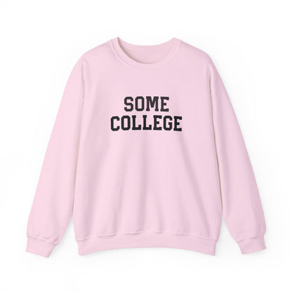Some College Crewneck Sweatshirt