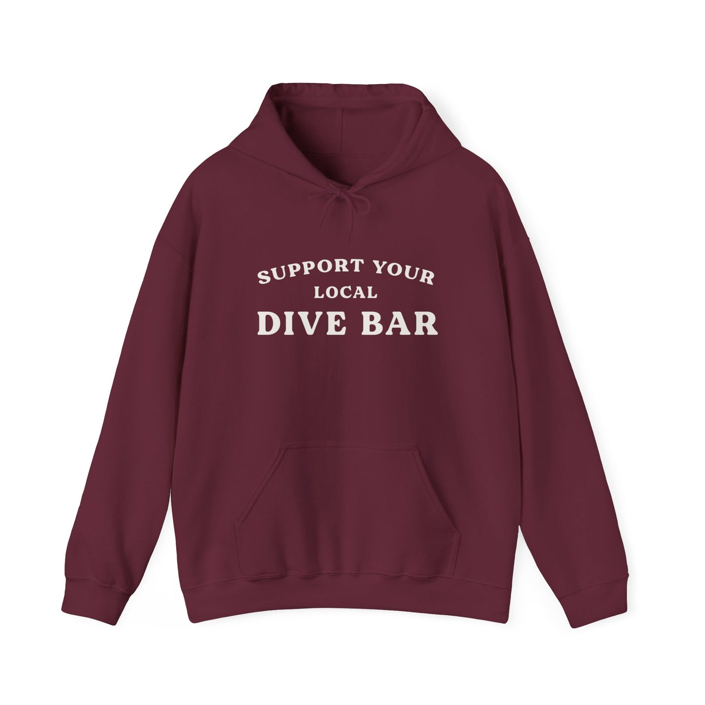 Support Your Local Dive Bar Hoodie Sweatshirt