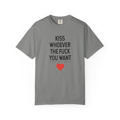 Kiss Whoever The Fuck You Want Tee