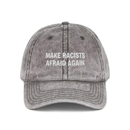 Make Racists Afraid Again Vintage Hat